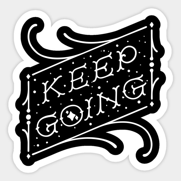 Keep Going Sticker by noviajonatan